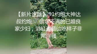 只约最骚最浪女神级别的反差婊！推特约炮大神【军阀】私拍，淫语调教开发潘金莲性奴女儿，终极美臀浪叫坐插2