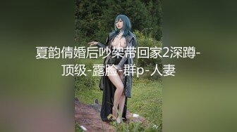 【新速片遞】 餐厅女厕偷窥两闺蜜之蓝裙少妇的极品大肥鲍