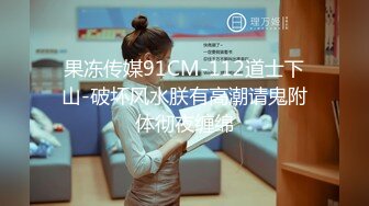 牛仔裤控小哥啪啪自拍,把女友牛仔裤裆部剪开插入,女友的颜值不低