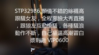 监控破解偷拍 极品美女和男友酒店开房洗澡啪啪啪