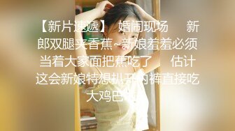 【极品校花女神】静苏苏高颜值美少女女仆装 三点全露 小穴蜜汁亮晶晶 阳具抽插泛浆失禁