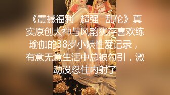 绝美得来啦抖音176网红ts小姐姐 健身金刚芭比 徐萌萌 蜜桃臀太爱了 加了很久终于见到了操了半个小时精疲力尽才放过我 (2