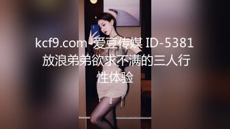  丰乳肥臀网红脸美女4小时道具自慰诱惑，近距离特写揉捏肥逼，掰穴假屌抽插展示翘臀