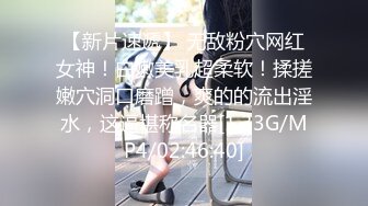 00后清纯反差少女『LT软软兔』 多种姿势羞耻埃艹，表面乖巧的萌妹子背地里是个小骚货，大长腿开档丝袜诱惑