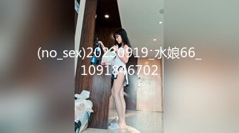 7/23最新 绿帽带媳妇去正规按摩店非让男技师操媳妇VIP1196