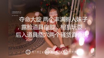 【新片速遞】不怀好意的眼镜哥暗藏摄像头偷拍和极品女友啪啪全过程